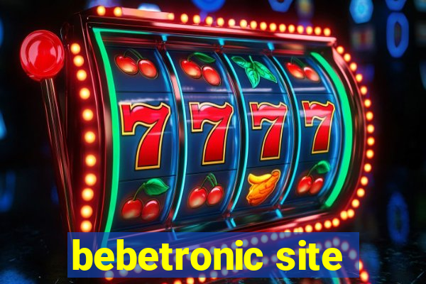 bebetronic site